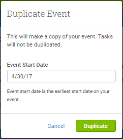 You'll be prompted for a different Event Start Date when duplicating an Event