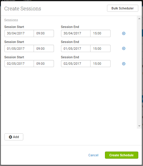 Click 'Add' to add new Sessions, or 'Bulk Scheduler' to generate a pattern of Sessions