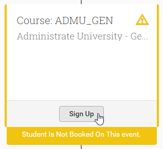 Once an Event has been created, you can sign up a Student up to it