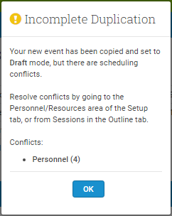 You'll be be notified of any Personnel or Resources conflicts
